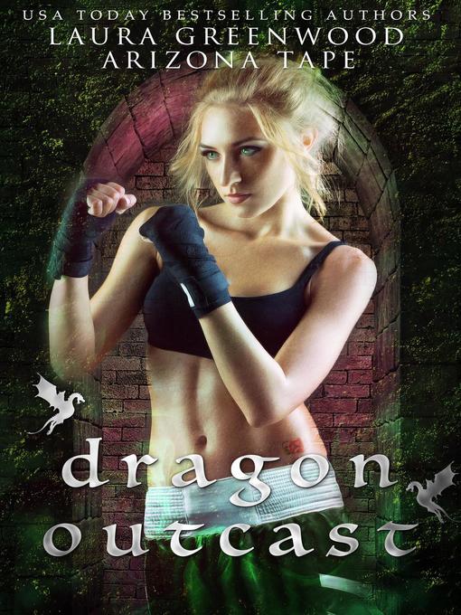 Title details for Dragon Outcast by Arizona Tape - Available